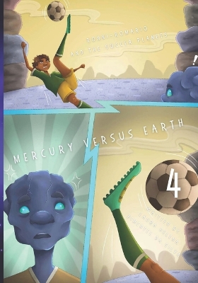 Cover of Ronni-Romario and the Soccer Planets - Mercury Versus Earth