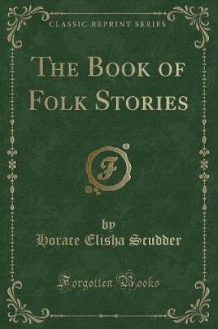 Cover of The Book of Folk Stories (Classic Reprint)