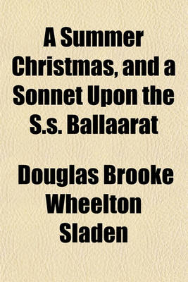 Book cover for A Summer Christmas, and a Sonnet Upon the S.S. Ballaarat