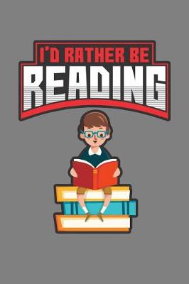 Book cover for I'D Rather Be Reading