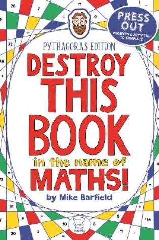 Cover of Destroy This Book in the Name of Maths: Pythagoras Edition