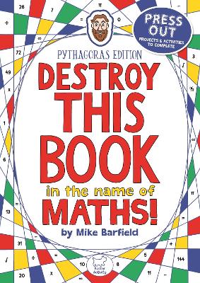 Cover of Destroy This Book in the Name of Maths: Pythagoras Edition