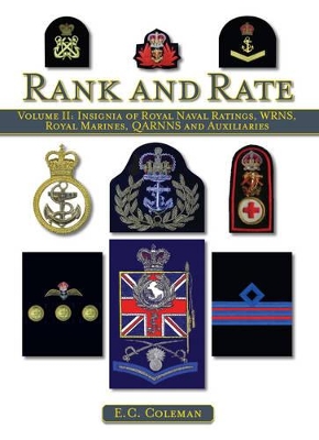 Book cover for Volume II: Insignia of Royal Naval Ratings, WRNS, Royal Marines, QARNNS and Auxiliaries Rank and Rate