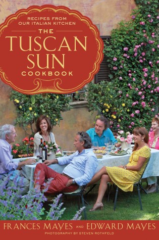 Cover of The Tuscan Sun Cookbook