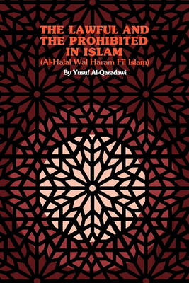 Book cover for The Lawful and the Prohibited in Islam