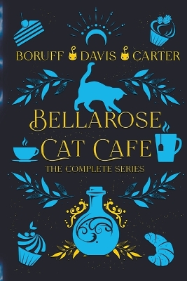 Book cover for Bellarose Cat Cafe The Complete Series
