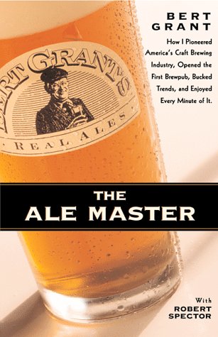 Book cover for Bert Grant the Ale Master