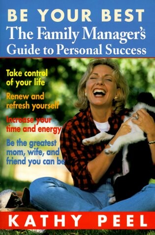 Cover of Be Your Best: the Family Manager's Guide to Personal Success