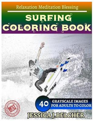 Book cover for Surfing Coloring Book for Adults Relaxation Meditation Blessing