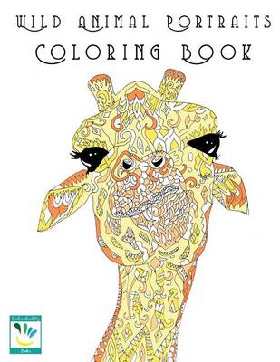 Book cover for Wild Animal Portraits Coloring Book