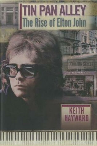 Cover of Tin Pan Alley: The Rise Of Elton John (limited Edition)