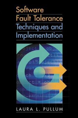 Cover of Software Fault Tolerance Techniques and Implementation