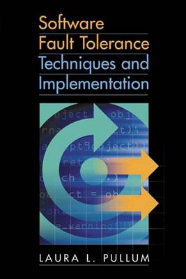 Book cover for Software Fault Tolerance Techniques and Implementation