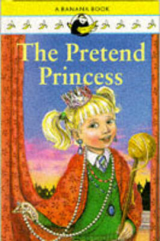 Cover of The Pretend Princess