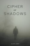 Book cover for Cipher of Shadows