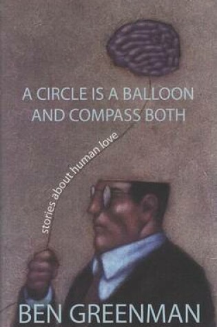 Cover of A Circle Is a Balloon and a Compass Both
