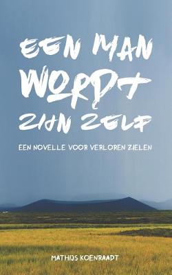 Book cover for Een man wordt zijn zelf