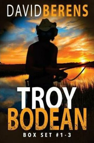 Cover of The Troy Bodean Adventure Series