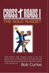 Book cover for CROSS+ROADS, The Gold Nugget