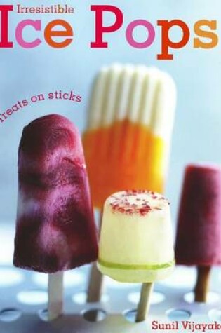 Cover of Irresistible Ice Pops