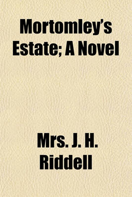 Book cover for Mortomley's Estate; A Novel