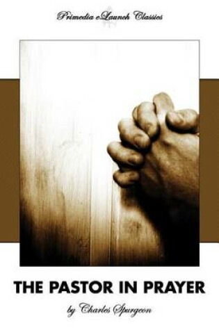Cover of The Pastor In Prayer