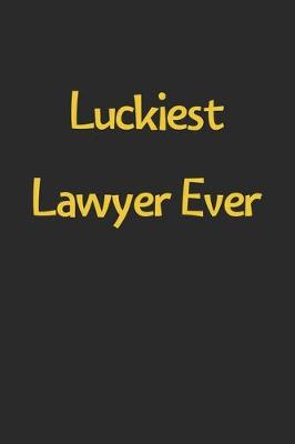Book cover for Luckiest Lawyer Ever