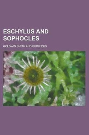 Cover of Eschylus and Sophocles