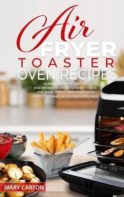 Book cover for Air Fryer Toaster Oven Recipes