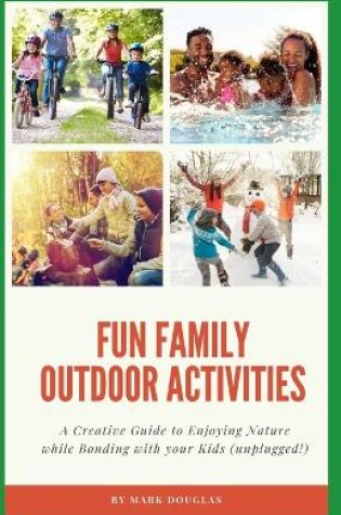 Cover of Fun Family Outdoor Activities