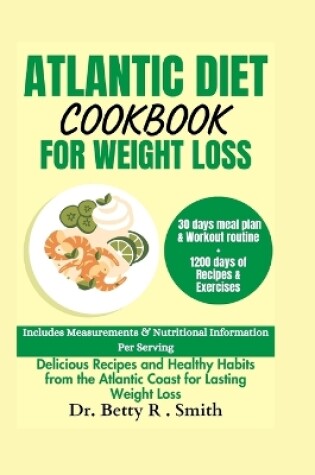 Cover of Atlantic Diet Cookbook for Weight Loss