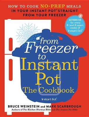 Book cover for From Freezer to Instant Pot: The Cookbook