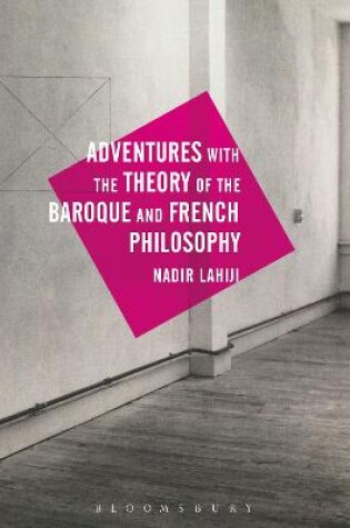 Cover of Adventures with the Theory of the Baroque and French Philosophy