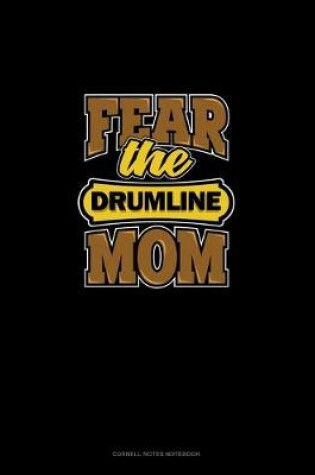 Cover of Fear The Drumline Mom