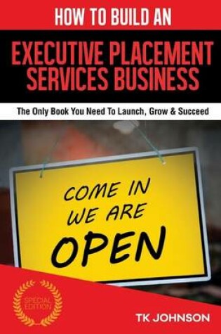Cover of How to Build an Executive Placement Services Business (Special Edition)