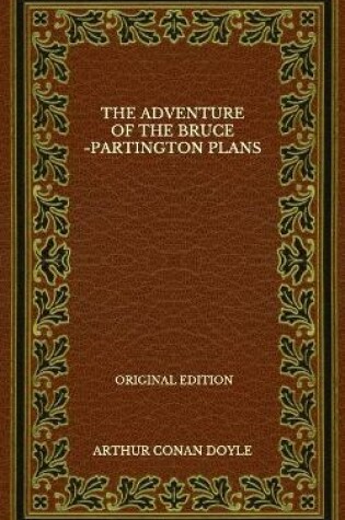 Cover of The Adventure Of The Bruce-Partington Plans - Original Edition