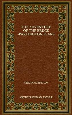 Book cover for The Adventure Of The Bruce-Partington Plans - Original Edition