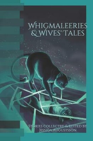 Cover of Whigmaleeries & Wives' Tales