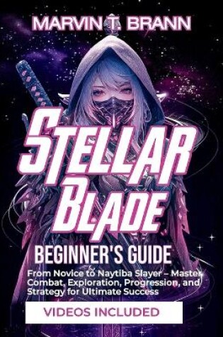 Cover of Stellar Blade Beginner's Guide