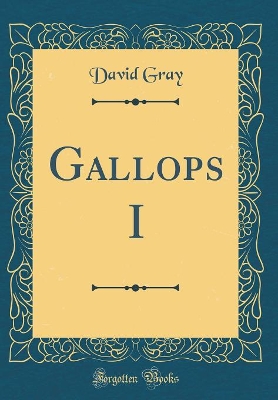 Book cover for Gallops I (Classic Reprint)