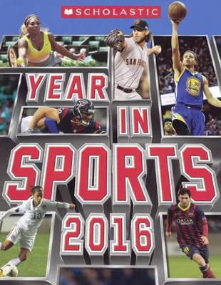 Book cover for Scholastic Year in Sports 2016