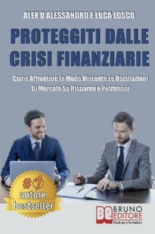 Cover of Proteggiti Dalle Crisi Finanziarie