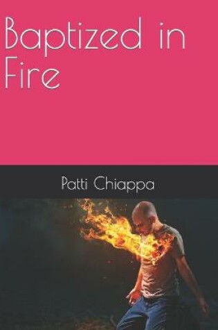 Cover of Baptized in Fire