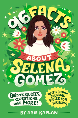 Cover of 96 Facts About Selena Gomez