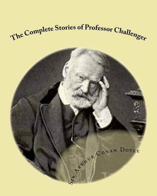 Book cover for The Complete Stories of Professor Challenger