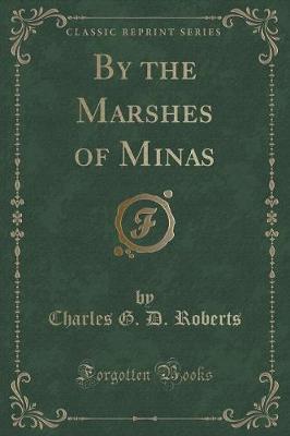 Book cover for By the Marshes of Minas (Classic Reprint)