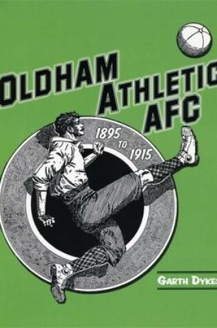 Cover of Oldham Athletic 1895 to 1915