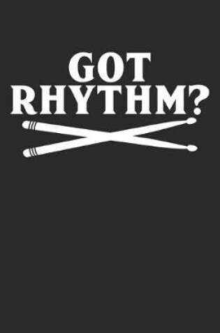 Cover of Got Rhythm?