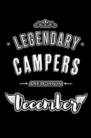 Cover of Legendary Campers are born in December