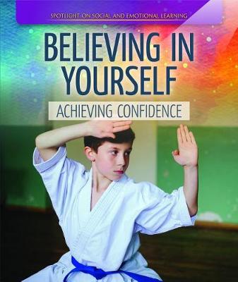 Book cover for Believing in Yourself: Achieving Confidence